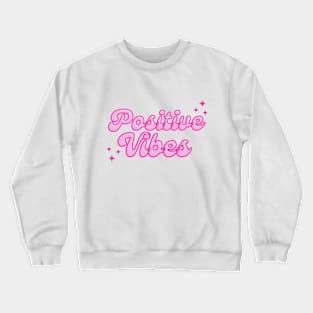 Positive Vibes Crewneck Sweatshirt